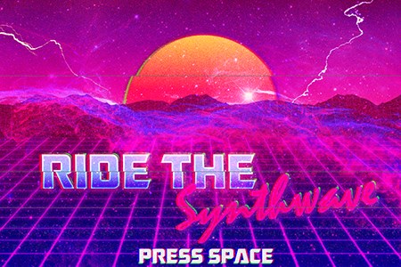 Ride The Synthwave