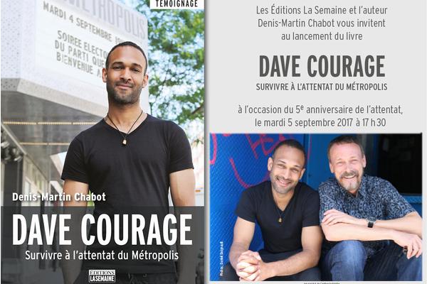 Dave Courage, Survivre à l’attentat du Métropolis