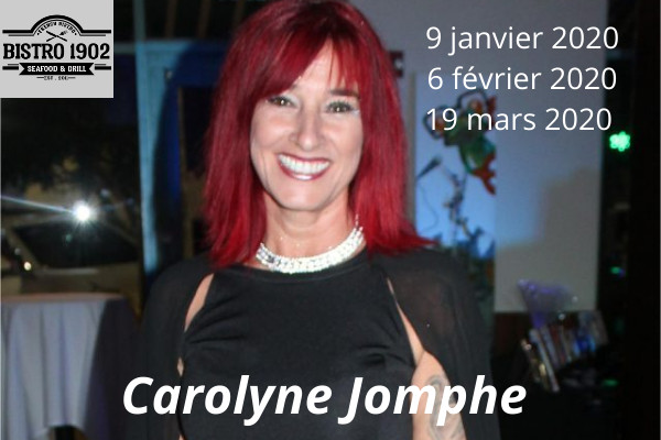 Carolyne Jomphe au Bistro 1902 le 9 janvier 2020, reporté au 6 février