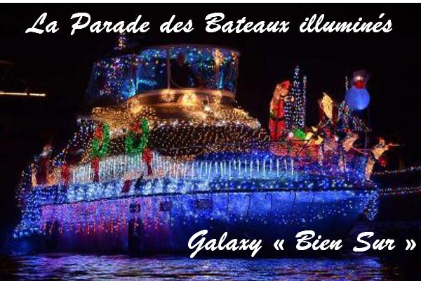 La Parade des Bateaux illuminés avec Galaxy « Bien Sur »