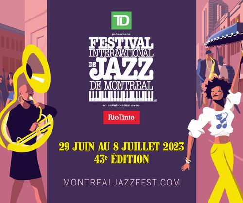 43e édition du Festival International de Jazz de Montréal