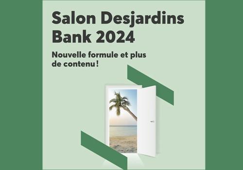 Le Salon Desjardins Bank 2024