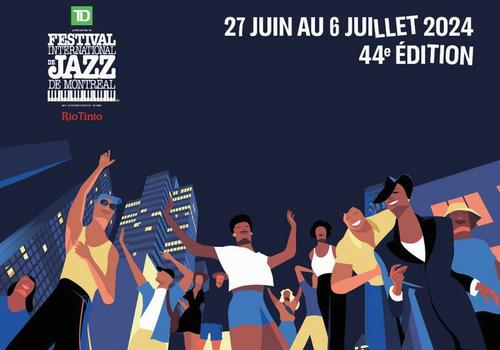 Le Festival International de Jazz de Montréal 2024!